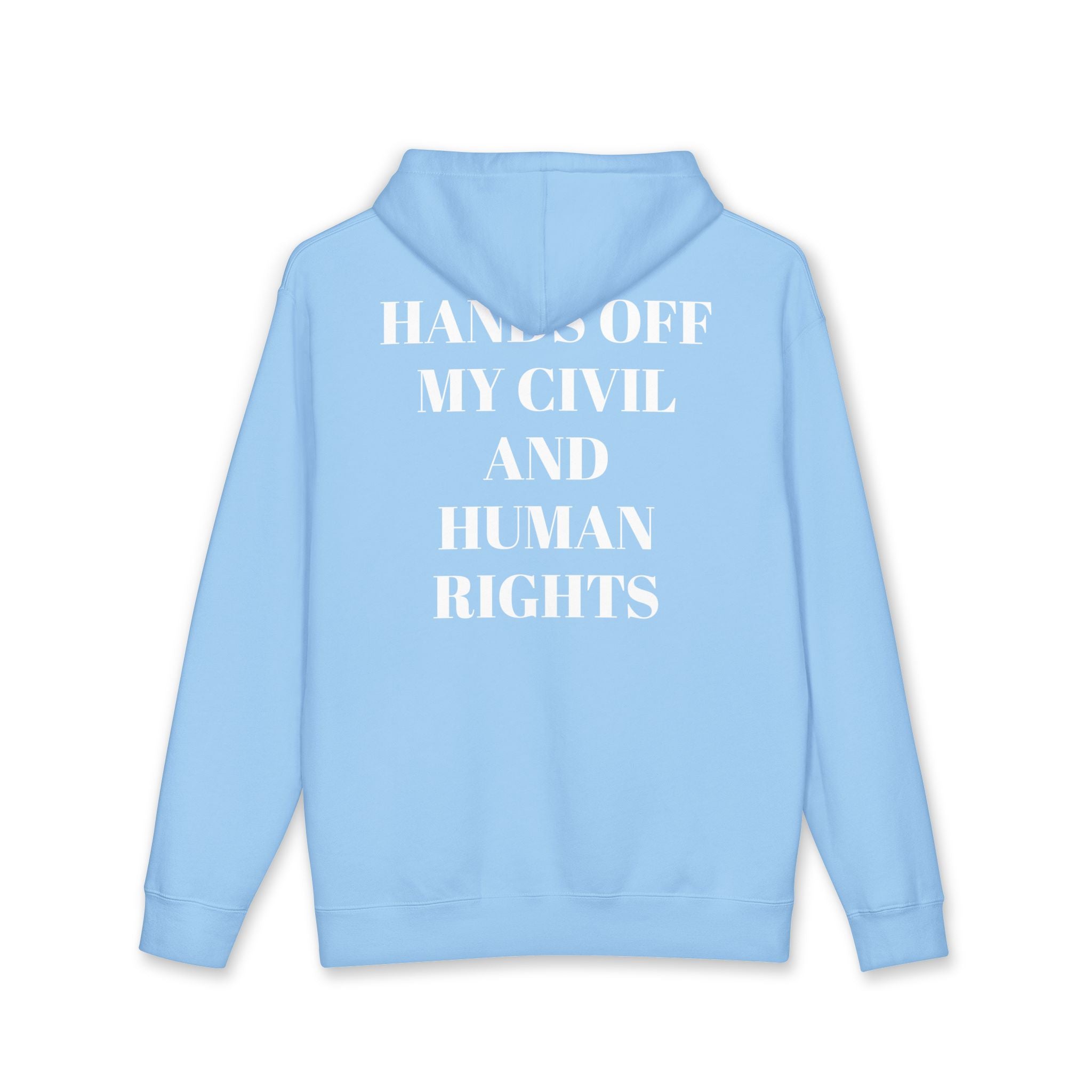Hoodie — "Hands Off My Civil and Human Rights" Blue Statement Pullover