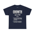 Growth Definition T-Shirt — Motivational Typography Tee