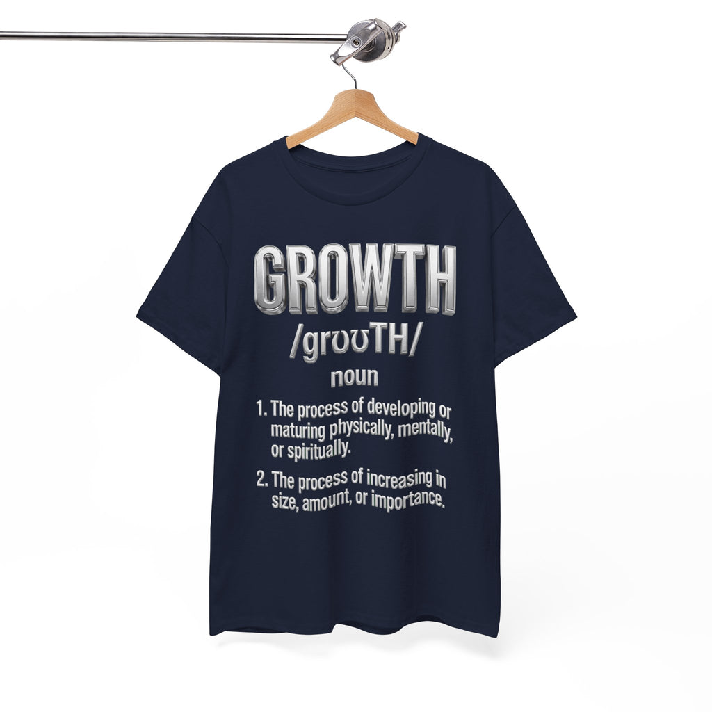 Growth Definition T-Shirt — Motivational Typography Tee