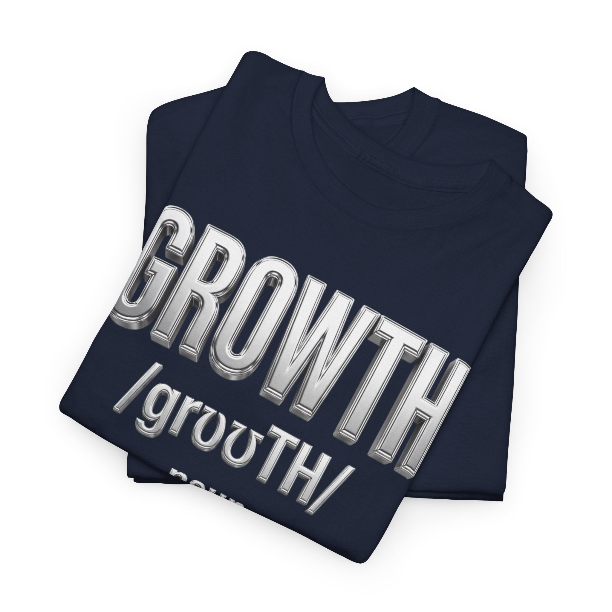 Growth Definition T-Shirt — Motivational Typography Tee