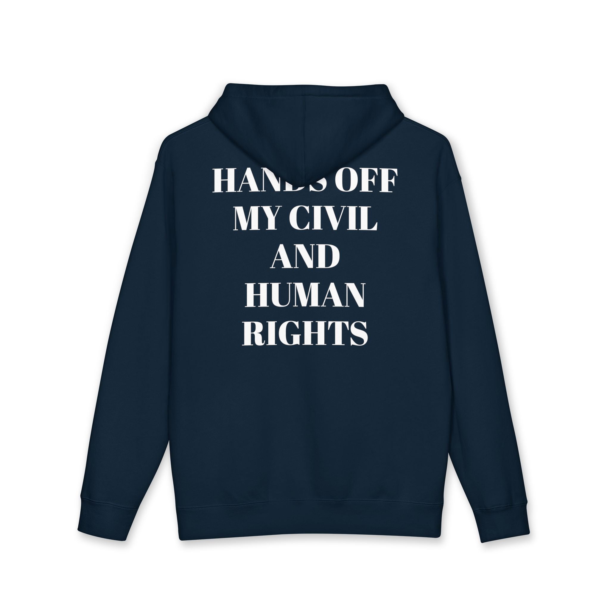 Hoodie — "Hands Off My Civil and Human Rights" Blue Statement Pullover